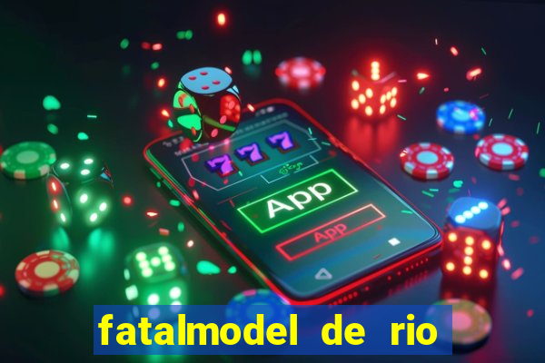 fatalmodel de rio claro sp